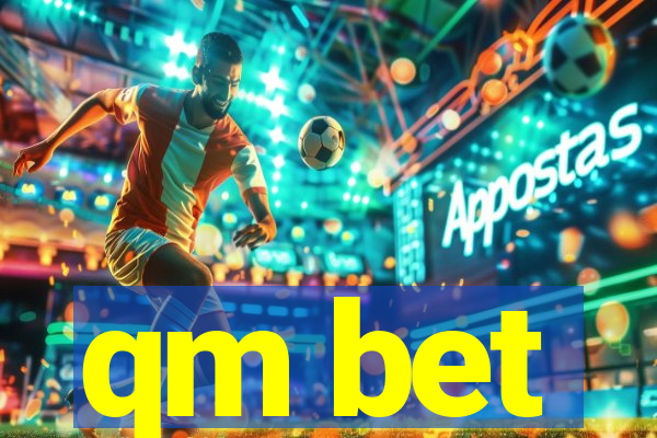qm bet